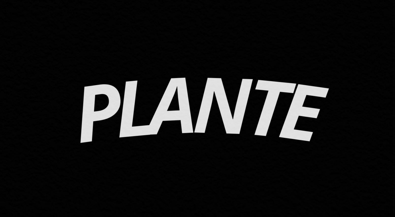 PLANTE